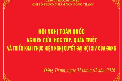 CHI BỘ TRƯỜNG MẦM NON ĐÔNG THÀNH THAM GIA HỘI NGHỊ TRỰC TUYẾN QUÁN TRIỆT NGHỊ QUYẾT ĐẠI HỘI XIV CỦA ĐẢNG